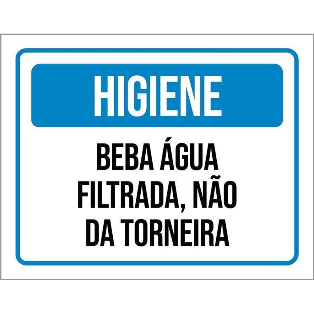Placa Higiene Beba Água Filtrada Não Da Torneira 36X46