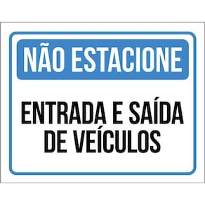 Kit 3 Placas Não Estacione Entrada Saída Veículos