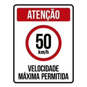 Placa Atenção Velocidade Máxima Permitida 50 Km/H 36X46