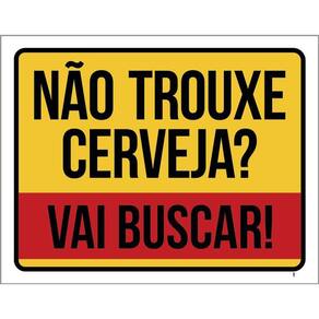 Kit 3 Placas Decorativa - Não Trouxe Cerveja Vai Buscar