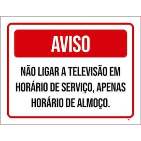 Placa Sinalização - Não Ligar Televisão Serviço 36X46