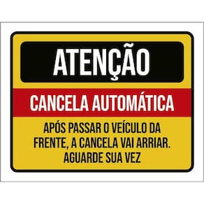 Kit 3 Placas Atenção Cancela Automática Aguarde Sua Vez