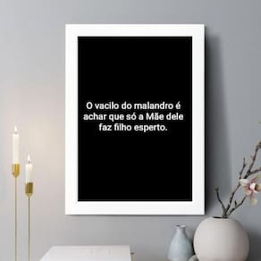 Quadro Decorativo O Vacilo Do Malandro 24X18Cm - Com Vidro
