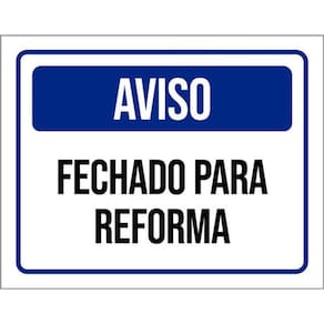 Kit 5 Placas De Aviso Fechado Para Reforma 36X46