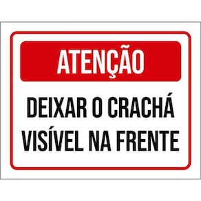 Kit 3 Placas Atenção Deixar Crachá Visível Na Frente