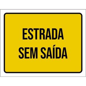 Placa Sinalização Amarela - Estrada Sem Saída 36X46