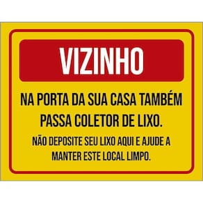 Placa Sinalização Vizinho Na Sua Porta Coletor Lixo 36X46