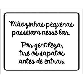 Kit 3 Placas De Sinalização Mãozinhas Pequenas Tire Sapatos
