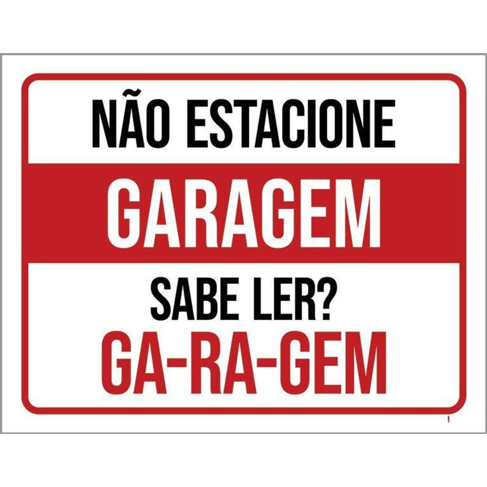 Placa De Sinalização - Garagem Não Estacione Sabe Ler 36X46