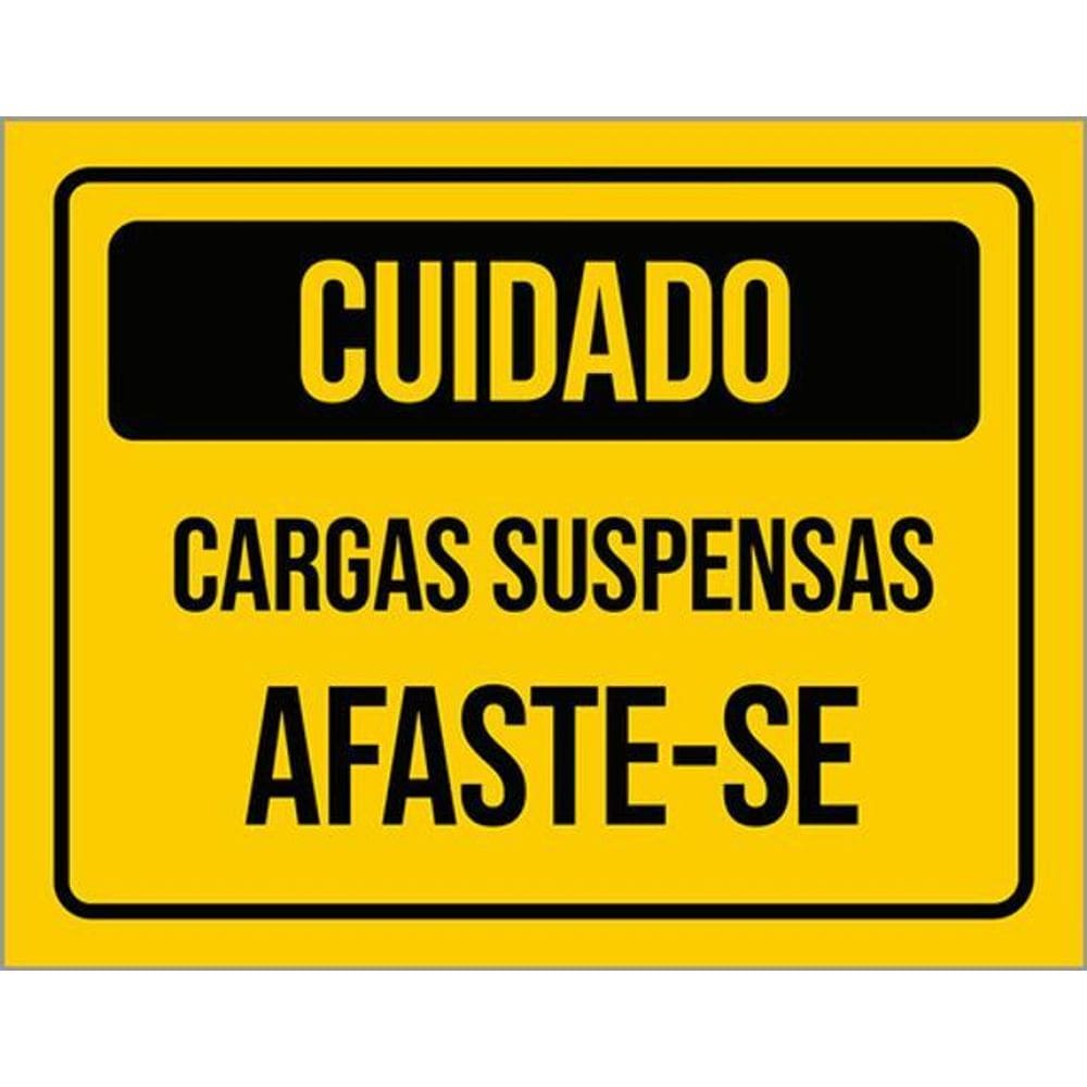 Placa Cuidado Cargas Suspensas Afaste-Se 36X46