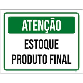 Placa Sinalização Atenção Estoque Produto Final Verde 36X46