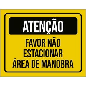 Kit 3 Placas Atenção Favor Estacionar Área De Manobra 27X35