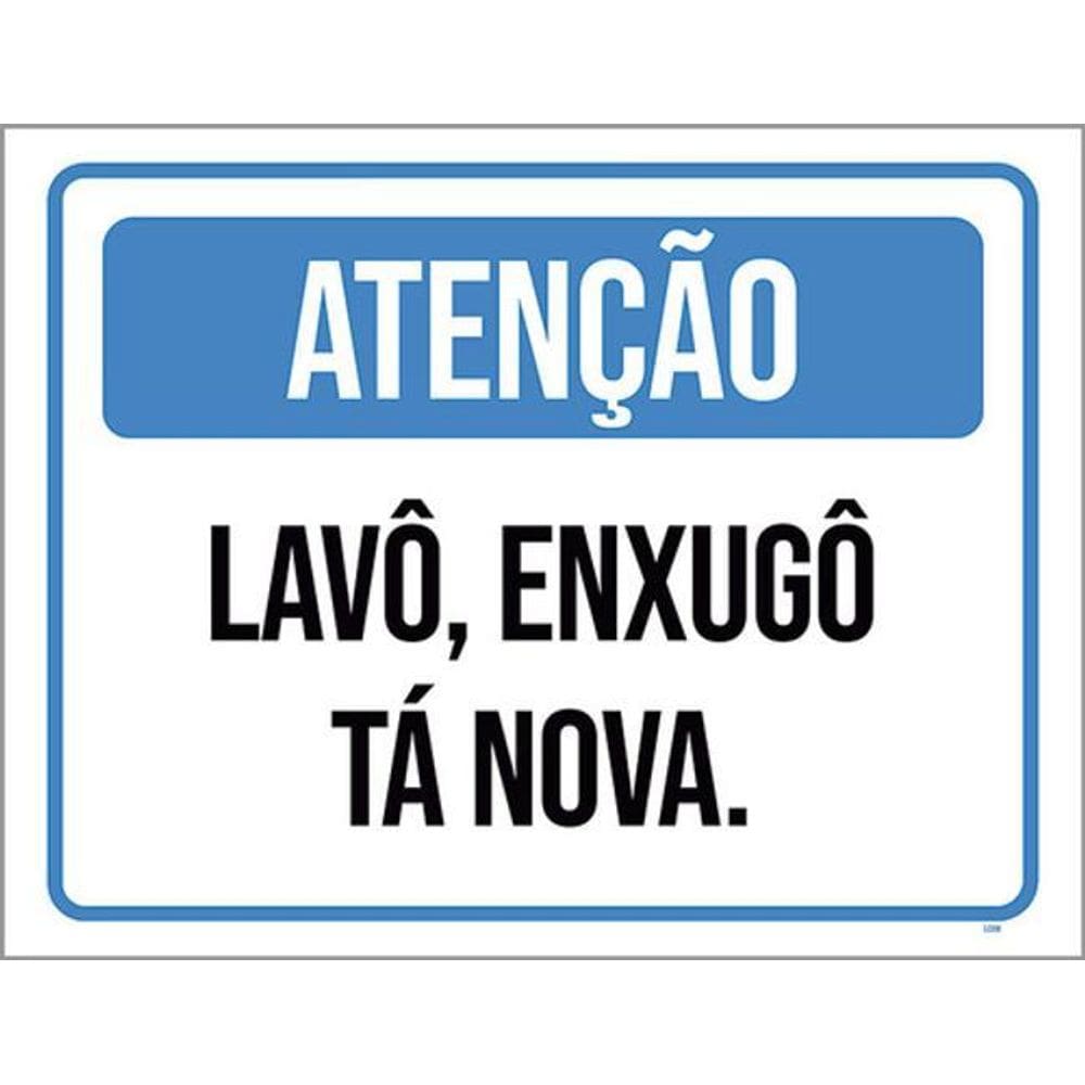 Kit 5 Placas Atenção Lavô Enxugô Tá Nova 36X46