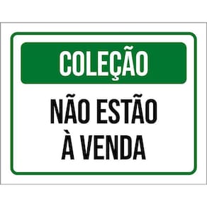 Placa Sinalização Verde - Coleção Não Estão Venda 36X46