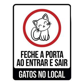 Kit 3 Placas Sinalização Fecha Porta Entrar Sair Gatos Local
