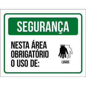 Placa De Segurança - Nesta Área Obrigatório Luvas  36X46