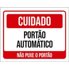 Kit 3 Placas Cuidado Portão Automático Não Puxe Portão