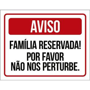 Placa Sinalização Família Reservada Não Perturbe 36X46