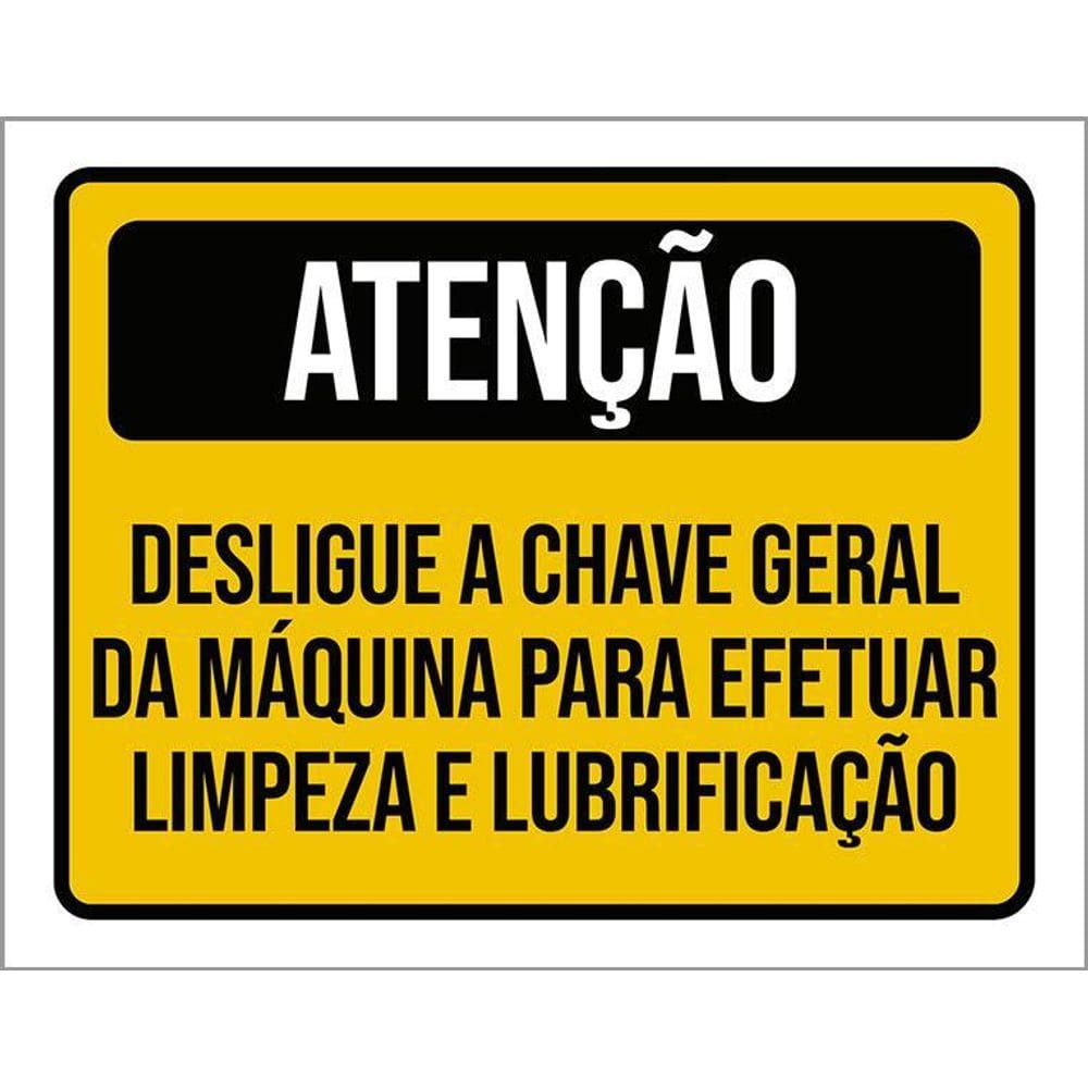 Placa Atenção Desligue Chave Geral Limpeza 36X46