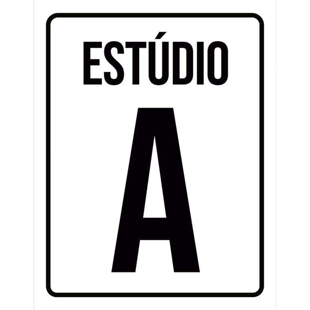 Kit 3 Placas Sinalização - Estúdio A