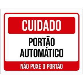 Kit 3 Placas Cuidado Portão Automático Não Puxe Portão
