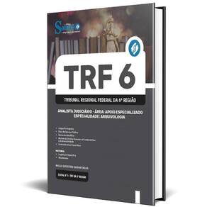 Apostila Trf 6 2024 Analista Judiciário Área: Apoio