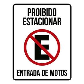 Placa Proibido Estacionar Entrada De Motos Sinalização 36X46