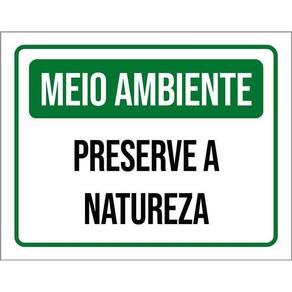 Placa Meio Ambiente - Preserve A Natureza 36X46