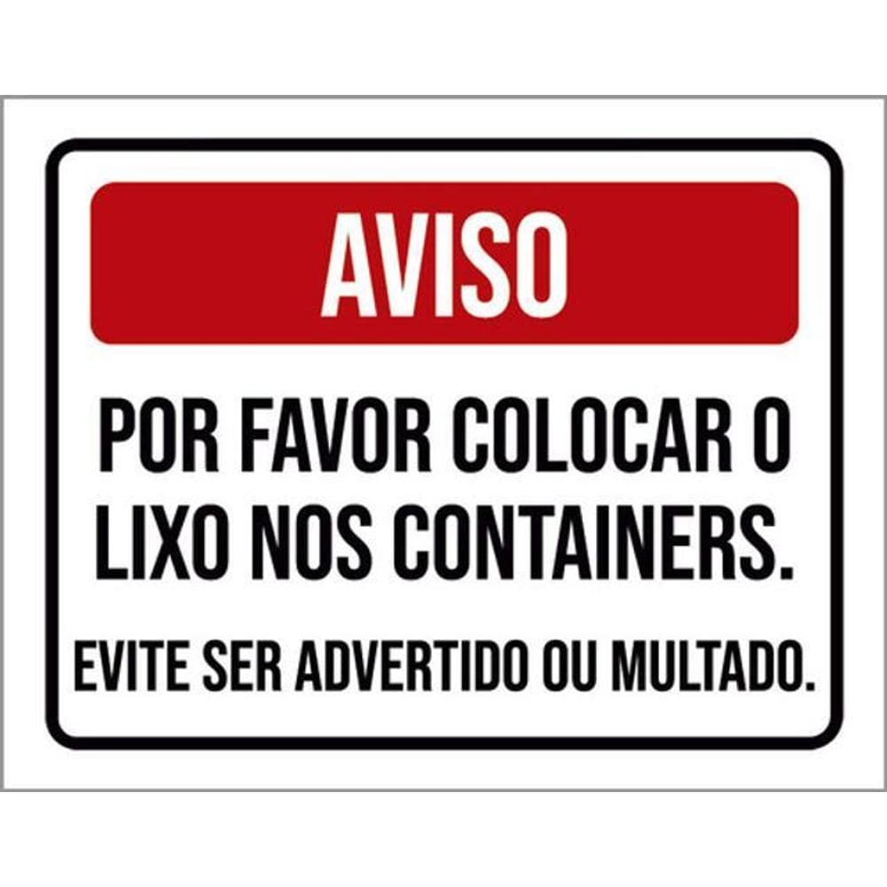 Kit 3 Placas Aviso Por Favor Colocar O Lixo Nos Contêineres
