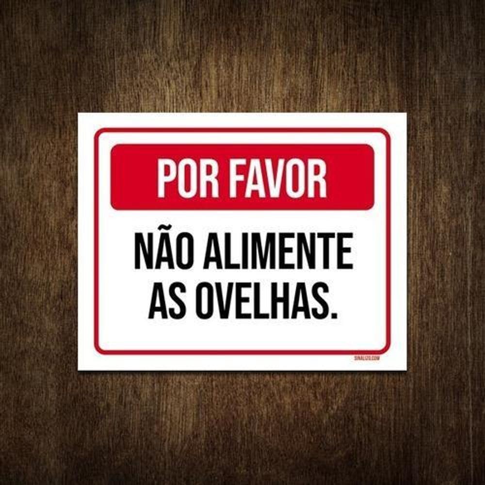 Placa De Sinalização Por Favor Não Alimente As Ovelhas 36X46