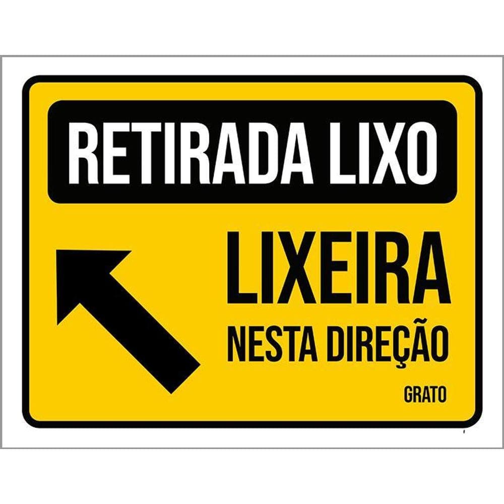 Placa Sinalização Retirada Lixo Lixeira Nesta Direção 36X46