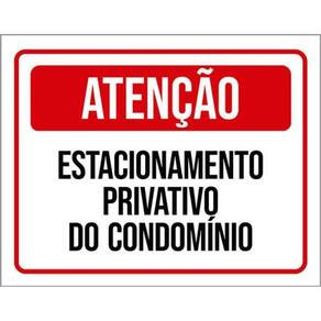 Kit 3 Placas Atenção Estacionamento Privativo Do Condomínio