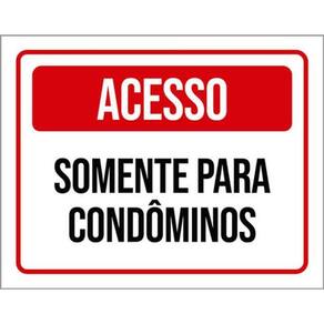 Kit 3 Placas De Sinalização - Acesso Somente Condomínios