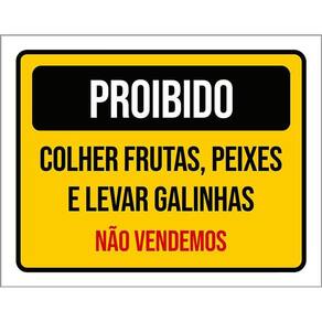 Placa Proibido Colher Frutas Peixes Levar Galinhas 36X46