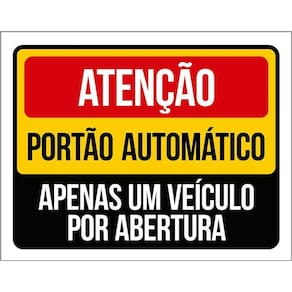 Kit 3 Placas Atenção Portão Automático Apenas Um Veículo