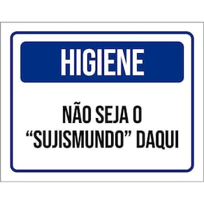 Placa De Sinalização - Higiene Não Seja Sujismundo 36X46