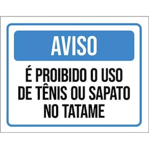 Kit 3 Placas Sinalização - Aviso Proibido Uso Tênis Tatame