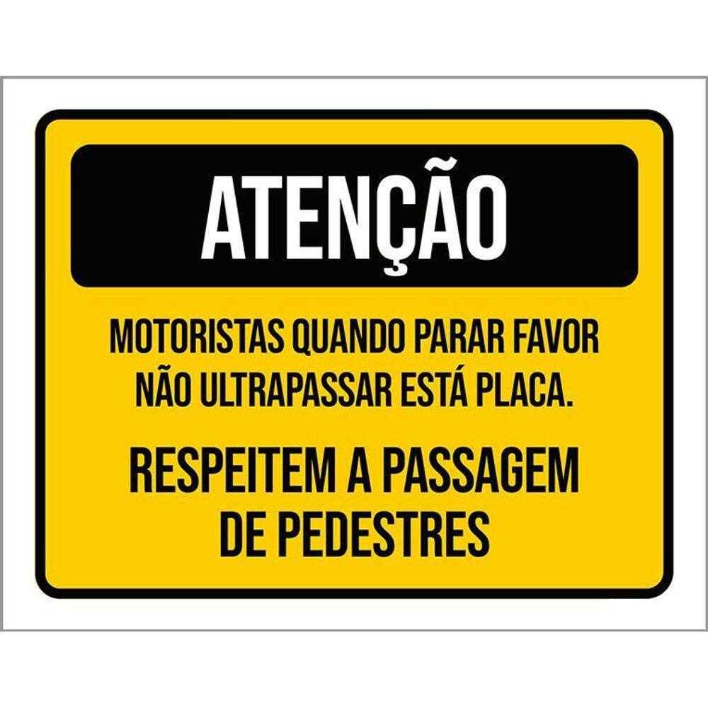 Placa Atenção Motoristas Quando Parar Favor Não 36X46