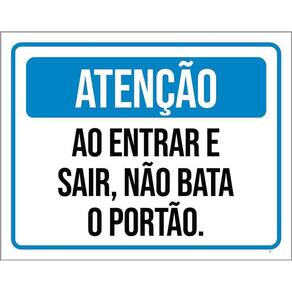 Placa Sinalização Atenção Entrar Sair Não Bata Portão 36X46