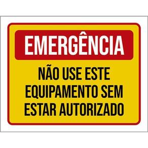 Kit 3 Placas Emergência Não Use Este Equipamento