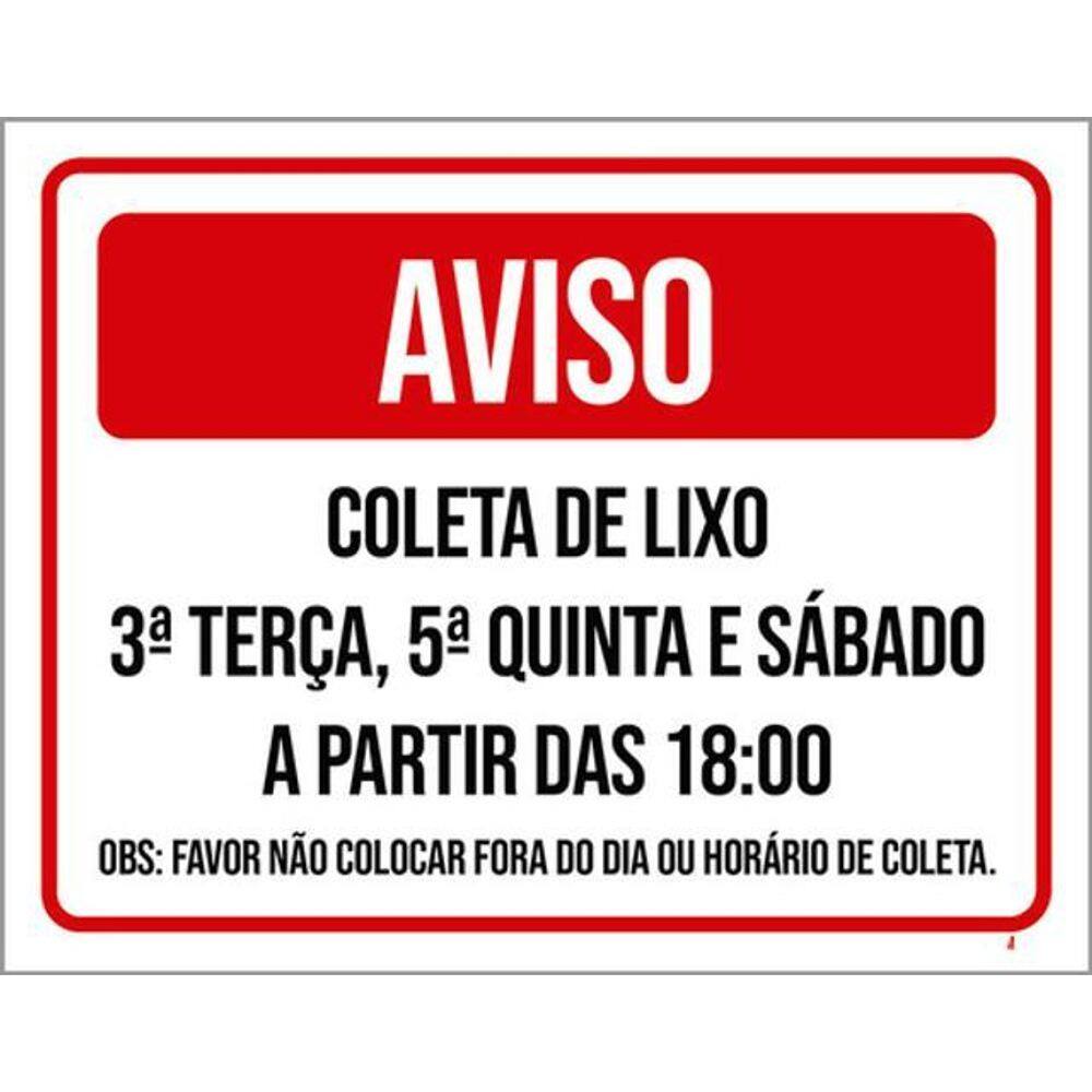 Kit 3 Placas Aviso Coleta Lixo Terça Quinta Sábado Fora