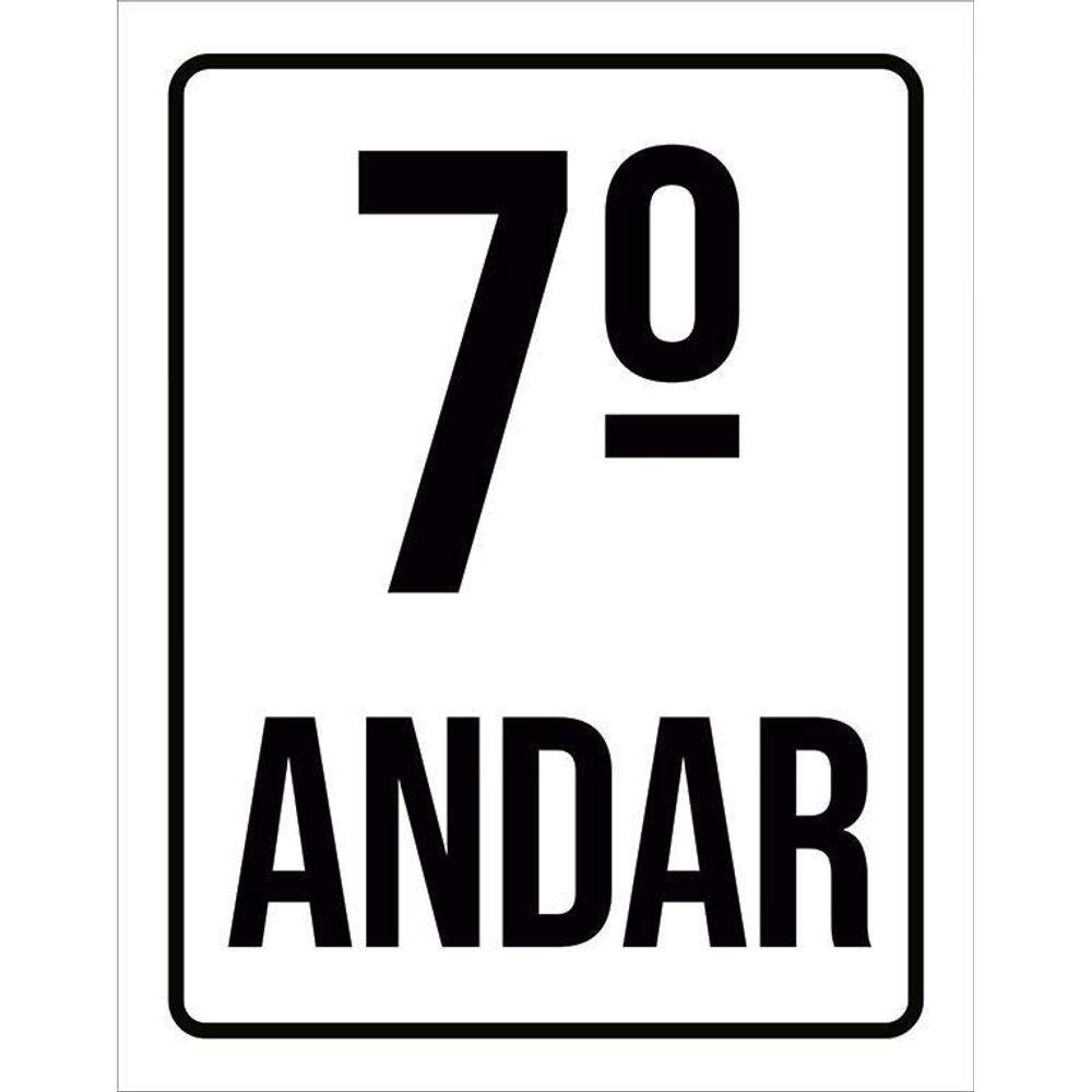 Placa Sinalização Ambiente Identificação 7º Andar 36X46