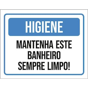 Placa Higiene Mantenha Este Banheiro Limpo 36X46