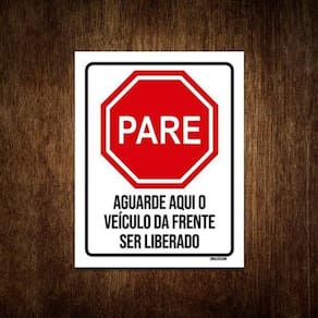 Placa De Sinalização - Pare Aguarde Veículo Da Frente 36X46