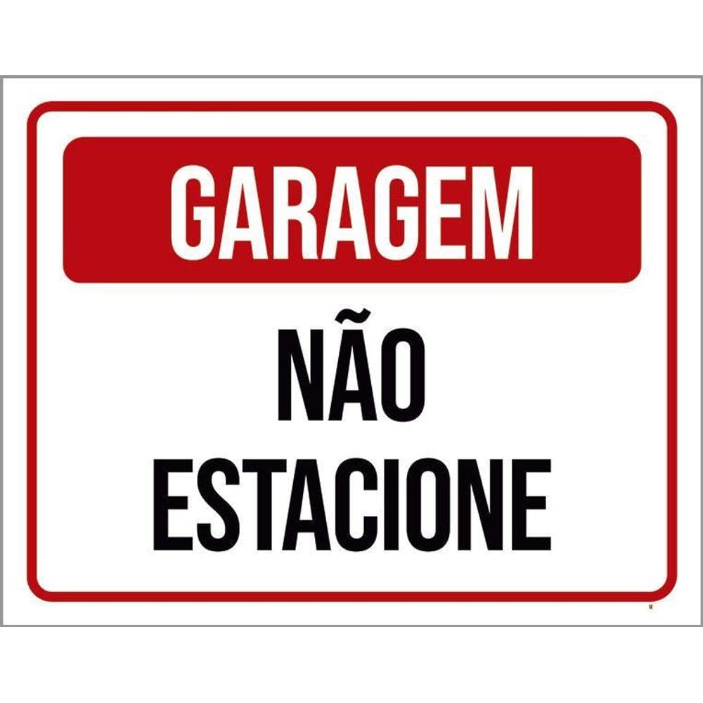 Kit 3 Placas De Sinalização - Garagem Não Estacione