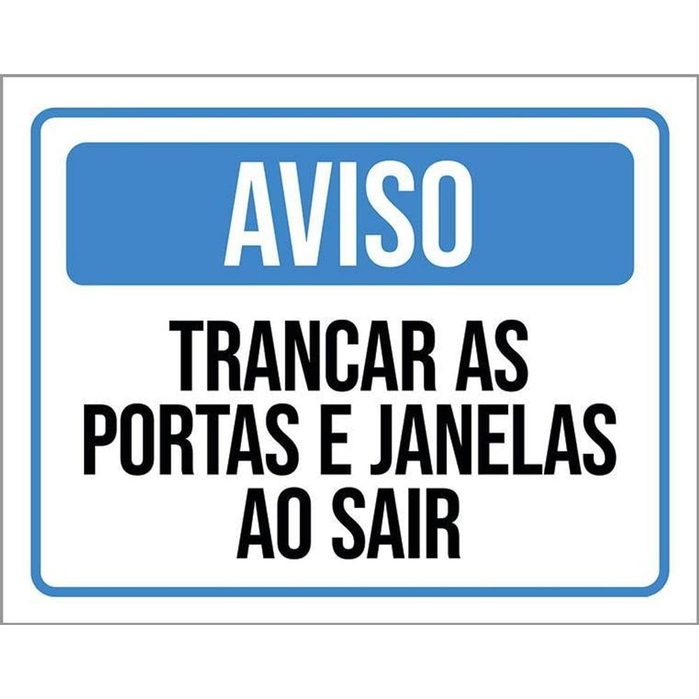 Placa Sinalização Aviso Trancar As Portas Janelas Sair 36X46