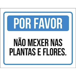 Placa Por Favor Não Mexer Nas Plantas E Flores 36X46