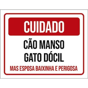 Placa Cuidado Cão Manso Gato Dócil Espora Baixinha 36X46