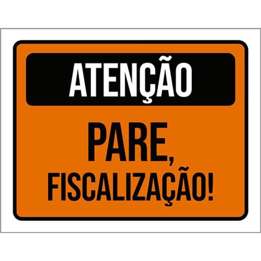 Kit 3 Placas De Sinalização - Atenção Pare Fiscalização