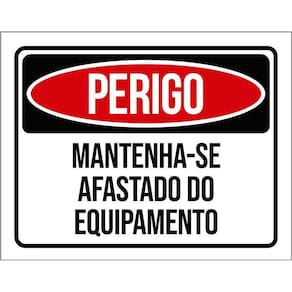 Kit 3 Placas Perigo Mantenha-Se Afastado Equipamento